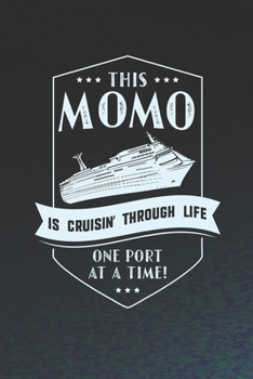 Paperback This Momo Is Cruisin' Through Life Book