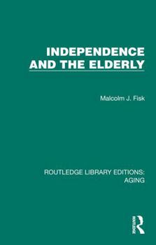 Paperback Independence and the Elderly Book