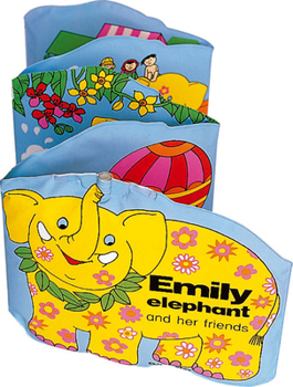 Emily the Elephant and Her Friends (Squeaky Clean/Padded Vinyl)