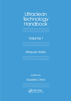 Paperback Ultra-Clean Technology Handbook: Volume 1: Ultra-Pure Water Book