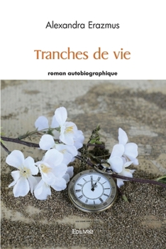 Paperback Tranches de vie [French] Book