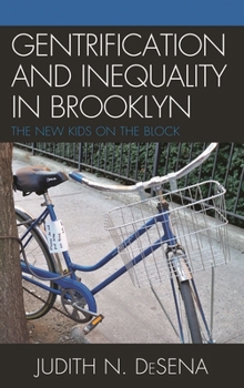 Hardcover Gentrification and Inequality in Brooklyn: New Kids on the Block Book