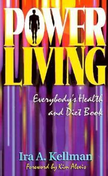 Paperback Power Living: Everybody's Health and Diet Book