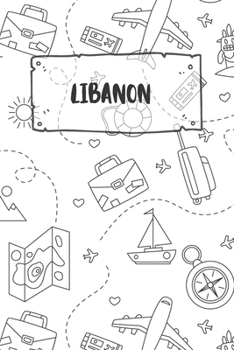Libanon: Liniertes Reisetagebuch Notizbuch oder Reise Notizheft liniert - Reisen Journal für Männer und Frauen mit Linien (German Edition)