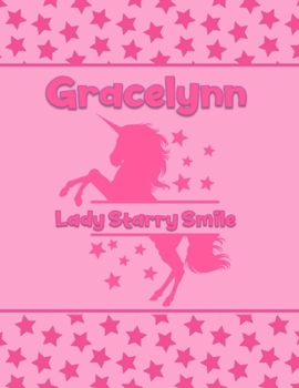 Gracelynn Lady Starry Smile: Personalized Draw & Write Book with Her Unicorn Name Word/Vocabulary List Included for Story Writing
