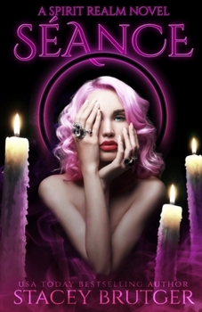 Séance (A Spirit Realm Novel)