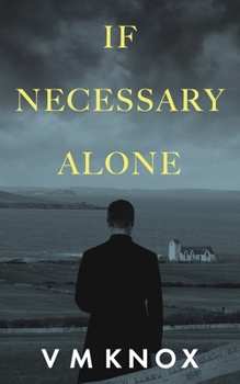 If Necessary Alone - Book #2 of the Clement Wisdom