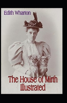 Paperback The House of Mirth Illustrated Book