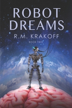 Paperback Robot Dreams: Can Robots Dream? Book