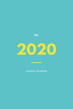 The 2020 Journal Nootbook Planner : The 2020 Journal Nootbook Planner