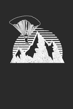 Paragliding With Mountain Silhouette: Paragliding Notebook, Graph Paper (6" x 9" - 120 pages) ~ Sports And Recreations Themed Notebook for Daily Journal, Diary, and Gift