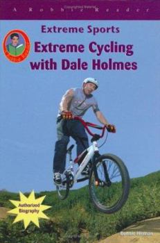 Library Binding Extreme Cycling with Dale Holmes Book