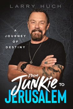 Paperback From Junkie to Jerusalem: A Journey of Destiny Book
