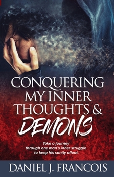 Paperback Conquering My Inner Thoughts & Demons Book
