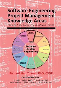 Paperback Software Engineering Project Management Knowledge Areas: Volume 12: The Engieering of Software Projects Book