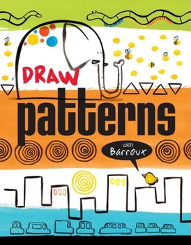 Paperback Draw Patterns With Barroux Book