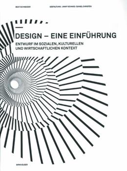 Paperback Design - Eine Einführung: Entwurf Im Sozialen, Kulturellen Und Wirtschaftlichen Kontext [German] Book