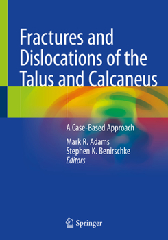 Paperback Fractures and Dislocations of the Talus and Calcaneus: A Case-Based Approach Book