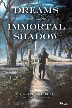 Paperback Dreams and The Immortal Shadow Book