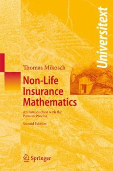 Paperback Non-Life Insurance Mathematics: An Introduction with the Poisson Process Book