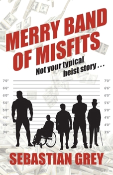 Merry Band of Misfits