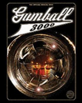Hardcover Gumball 3000 the Official Annual 2005: Paris-Marrakech-Cannes Motor Car Rally Book