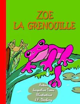 Paperback Zoe La Grenouille [French] Book
