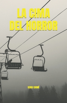 Paperback La Cima del horror [Spanish] Book
