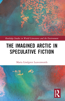 Paperback The Imagined Arctic in Speculative Fiction Book