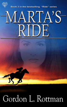 Marta's Ride - Book #3 of the Ride
