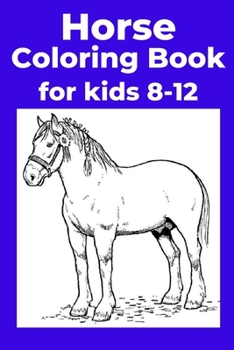 Paperback Horse Coloring Book for kids 8-12 [Large Print] Book
