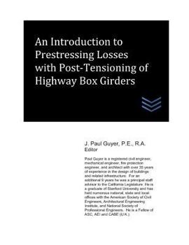 Paperback An Introduction to Prestressing Losses with Post-Tensioning of Highway Box Girders Book