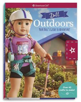 Paperback Doll Outdoors: Your Doll's Guide to Adventure! Book