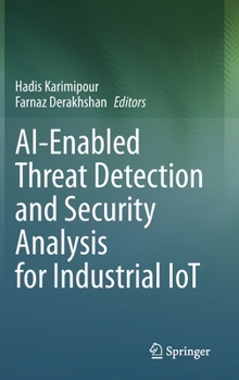 Hardcover Ai-Enabled Threat Detection and Security Analysis for Industrial Iot Book