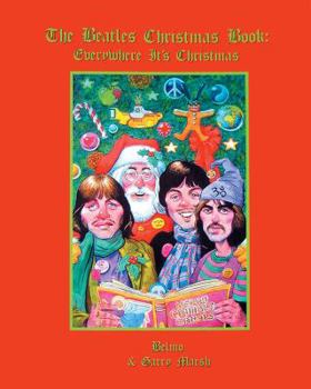 Paperback The Beatles Christmas Book: Everywhere It's Christmas Book