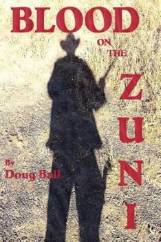 Paperback Blood on the Zuni Book