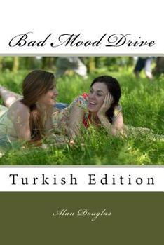 Paperback Bad Mood Drive: Turkish Edition [Turkish] Book
