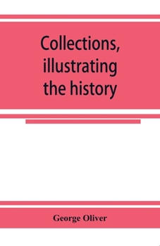 Collections Illustrating the History of the Catholic Religion in the Counties of Cornwall, Devon, Do