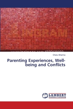 Paperback Parenting Experiences, Well-being and Conflicts Book