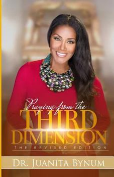 Paperback Praying From The Third Dimension REVISED EDITION Book