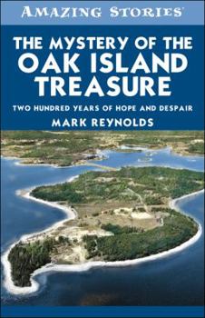 Paperback The Mystery of the Oak Island Treasure: Two Hundred Years of Hope and Despair Book