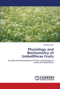 Paperback Physiology and Biochemistry of Umbelliferae Fruits Book
