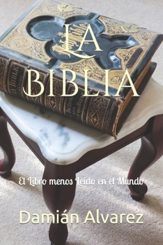 Paperback La Biblia: El Libro menos Leído en el Mundo [Spanish] Book