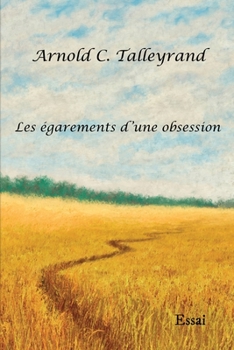 Paperback Les égarements d'une obsession [French] Book