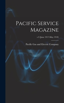 Hardcover Pacific Service Magazine; v.9 (June 1917-May 1918) Book
