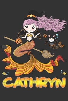 Paperback Cathryn: Cathryn Halloween Beautiful Mermaid Witch Want To Create An Emotional Moment For Cathryn?, Show Cathryn You Care With Book