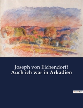 Paperback Auch ich war in Arkadien [German] Book