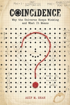Paperback Coincidence: Why the Universe Keeps Winking and What It Means Book