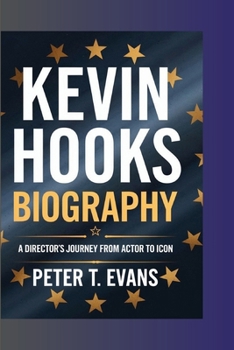 KEVIN HOOKS BIOGRAPHY: A Director’s Journey from Actor to Icon