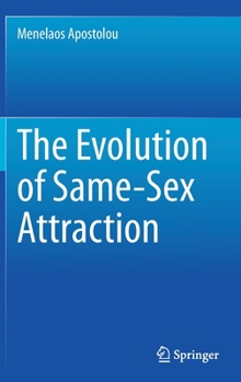 Hardcover The Evolution of Same-Sex Attraction Book